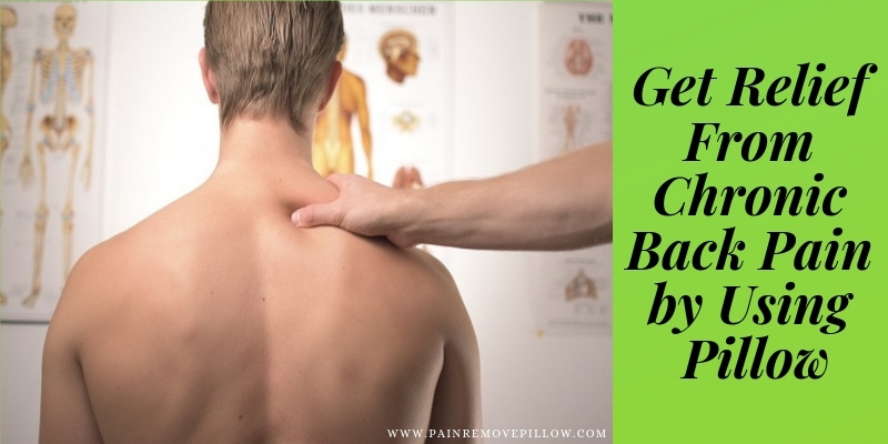 Get Relief From Chronic Back Pain